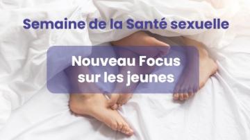 Actu Focus Santé sexuelle des jeunes 