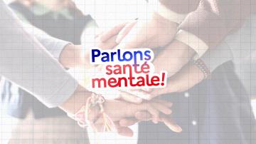 Parlons santé mentale  